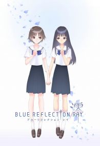 VER Blue Reflection Ray Online Gratis HD