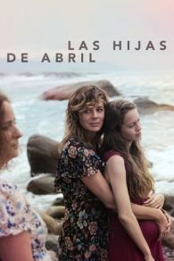 VER Las hijas de Abril (2017) Online Gratis HD