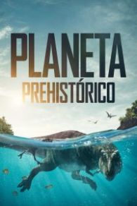 VER Planeta prehistórico Online Gratis HD