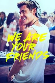 VER We Are Your Friends (2015) Online Gratis HD