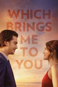 VER Which Brings Me to You Online Gratis HD